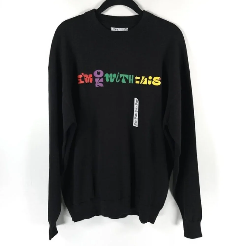 NWT ZARA “I’M OK WITH THIS” Text Print Black‎ Crew Neck Knit Pullover Sweater M